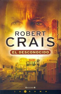 El Desconocido by Robert Crais