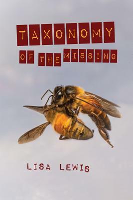 Taxonomy of the Missing by Lisa Lewis