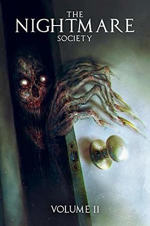 The Nightmare Society: Volume 2 by Andy Sciazko, Adrian Johnson, David Romero, Christine King, Jake Tri, Joe Sullivan