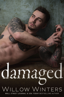 Damaged by Willow Winters