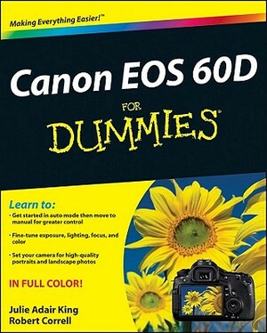 Canon EOS 60D for Dummies by Julie Adair King, Robert Correll