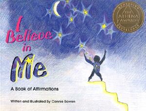 I Believe in Me by Connie Bowen