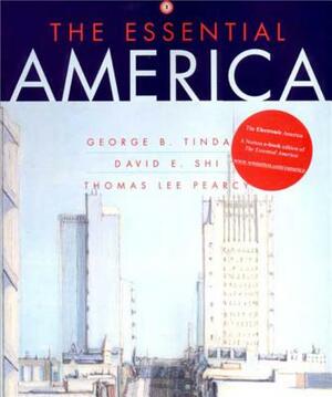 The Essential America by Thomas Lee Pearcy, George Brown Tindall, David E. Shi