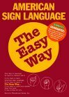 American Sign Language the Easy Way by David Stewart