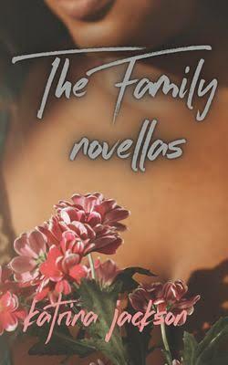The Family Novellas by Katrina Jackson