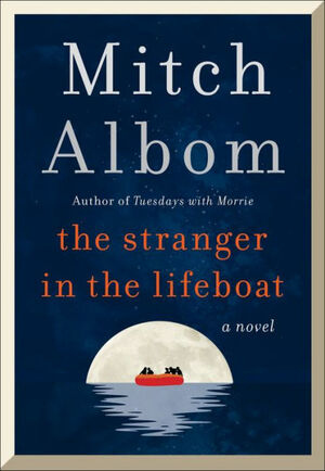 The Stranger in the Lifeboat by Mitch Albom