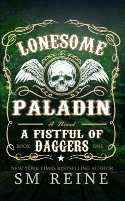 Lonesome Paladin: An Urban Fantasy Novel by S.M. Reine