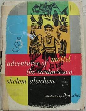 Adventures of Mottel, the Cantor's Son by Sholem Aleichem