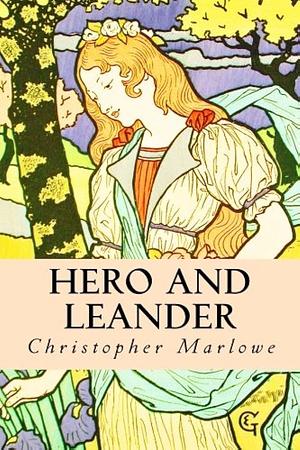 Hero and Leander by Christopher Marlowe