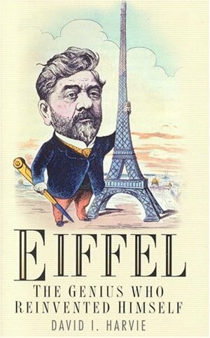 Eiffel by David I. Harvie