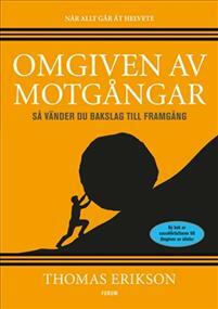 Omgiven av motgångar by Thomas Erikson