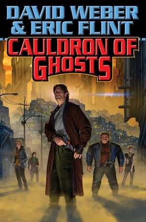 Cauldron of Ghosts by David Weber, Eric Flint