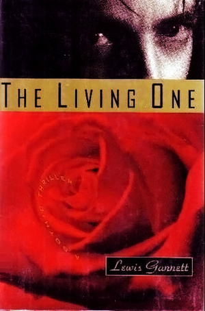 The Living One by Lewis Gannett