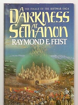 A Darkness at Sethanon by Raymond E. Feist