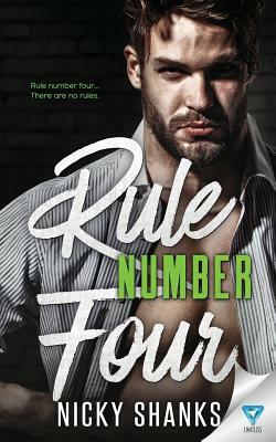 Rule Number Four by Nicky Shanks