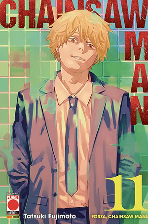 Chainsaw Man. Vol. 11: Forza, Chainsaw Man! by Tatsuki Fujimoto