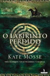 O Labirinto Perdido by Kate Mosse, Ana Lourenço