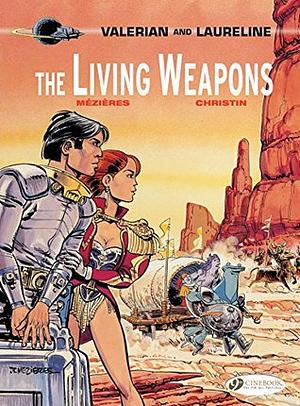 Valerian & Laureline - Volume 14 - The Living Weapons (Valerian et Laureline by Pierre Christin