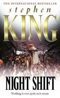 The night shift by Stephen King