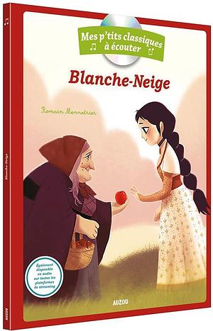 Blanche-Neige by Jacob Grimm, Wilhelm Grimm