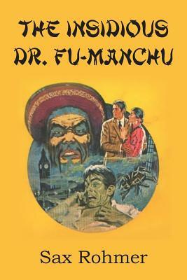 The Insidious Dr. Fu Manchu by Sax Rohmer