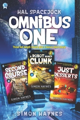 Hal Spacejock Omnibus One: Hal Spacejock books 1-3, plus Visit by Simon Haynes