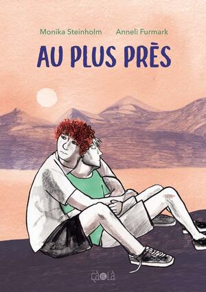 Au plus près by Monika Steinholm