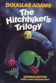 The Hitchhiker's Trilogy by Douglas Adams