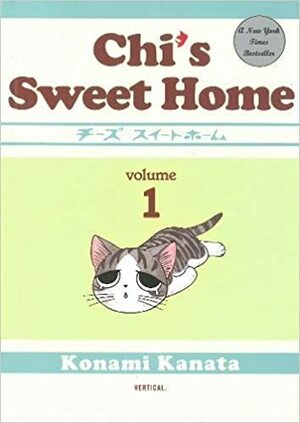 Chi's Sweet Home, Volume 1 by Konami Kanata