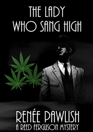 The Lady Who Sang High by Renee Pawlish