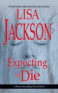 Expecting to Die by Lisa Jackson