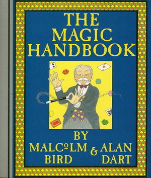 The Magic Handbook by Malcolm Bird, Alan Dart