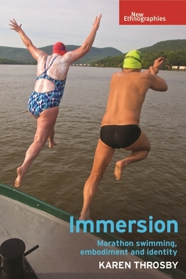 Immersion: Marathon Swimming, Embodiment and Identity by Karen Throsby