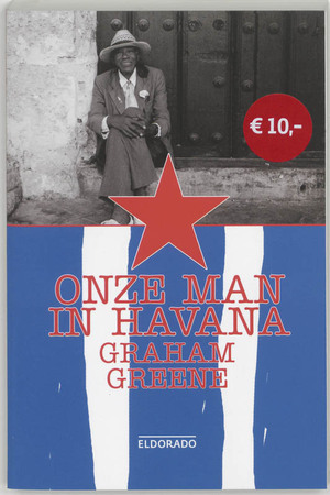 Onze man in Havana by Graham Greene