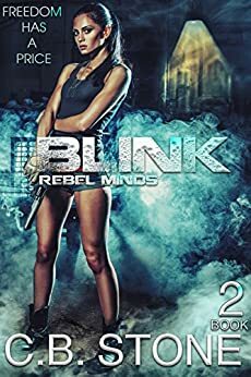 Blink 2: Dystopian Sci-Fi by C.B. Stone
