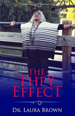 The They Effect by Laura A. Brown