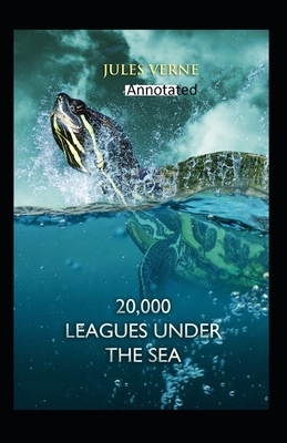 20,000 Leagues Under the Sea Original Edition(Annotated) by Jules Verne