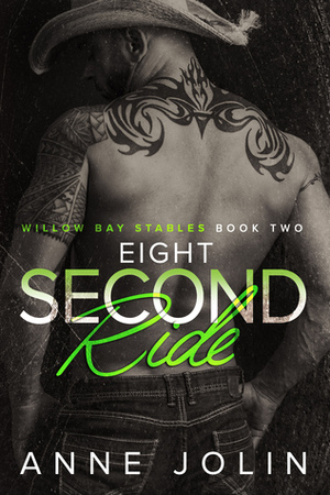 Eight-Second Ride by Anne Jolin