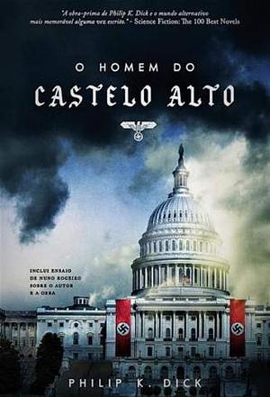 O Homem do Castelo Alto by Philip K. Dick