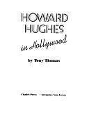 Howard Hughes in Hollywood by Tony Thomas