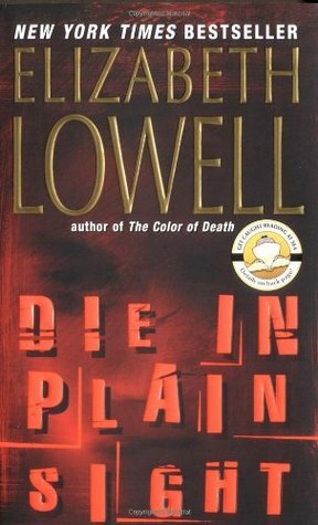 Die in Plain Sight by Elizabeth Lowell