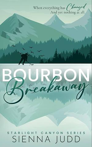 Bourbon Breakaway  by Sienna Judd