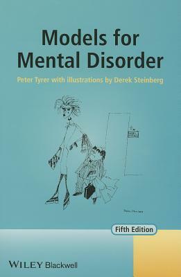 Models for Mental Disorder: Conceptual Models in Psychiatry by Peter Tyrer