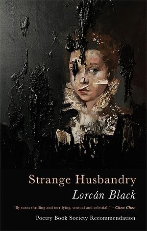 Strange Husbandry  by Lorcán Black