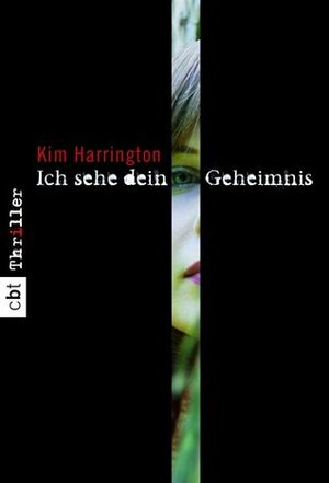 Ich sehe dein Geheimnis by Kim Harrington