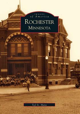 Rochester by Ted St Mane