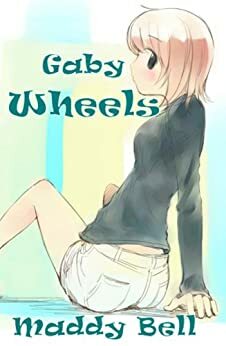 Gaby - Wheels by Madeline Bell