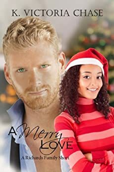 A Merry Love by K. Victoria Chase