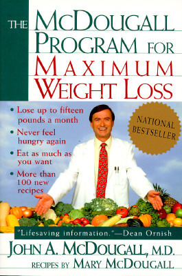 The McDougall Program for Maximum Weight Loss by John A. McDougall, Mary McDougall