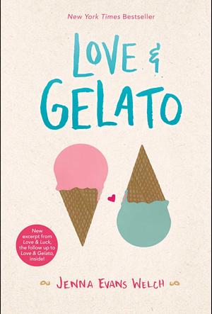 LOVE&GELATO. Vacanță la Florența by Jenna Evans Welch